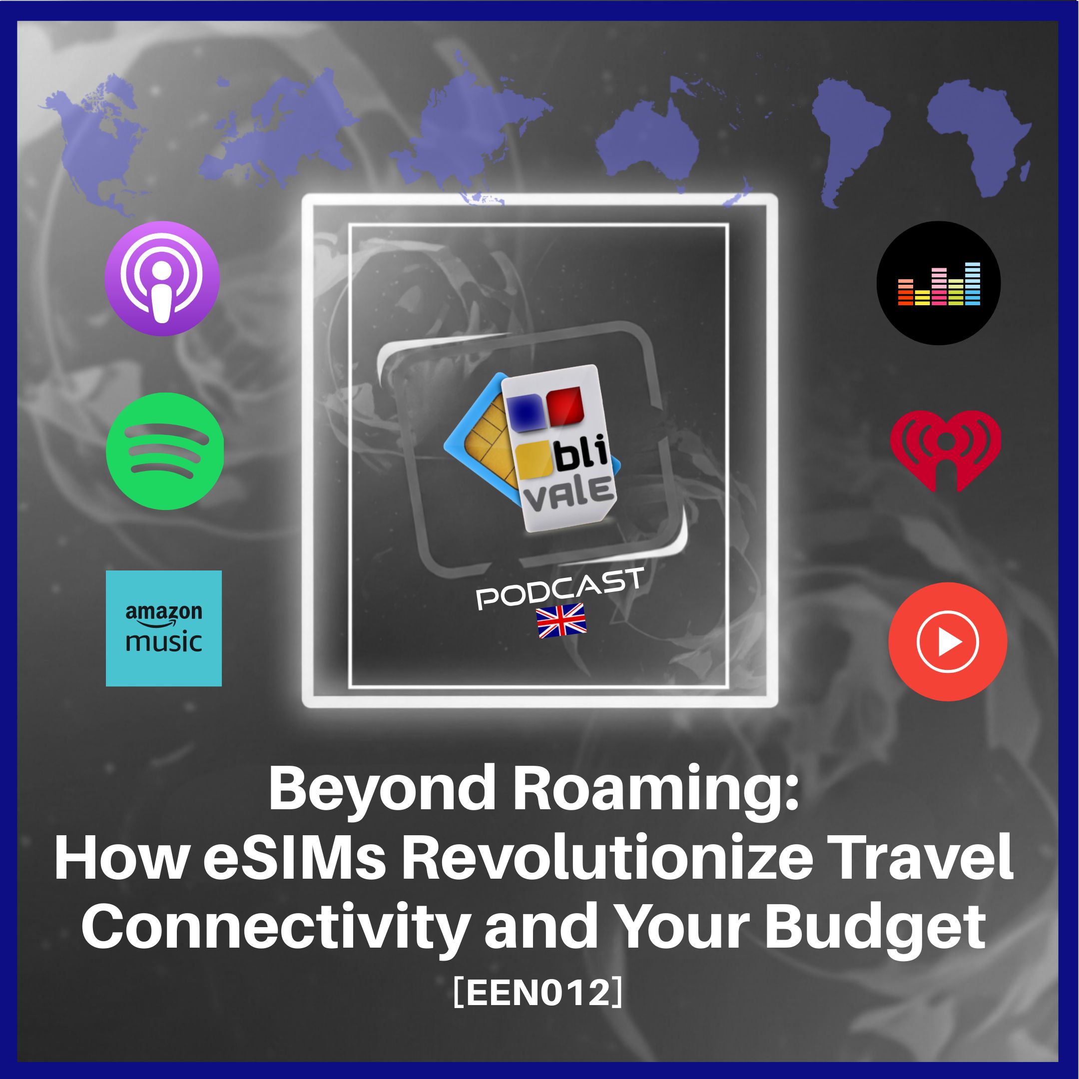 blivale_podcast_een012_Beyond Roaming How eSIMs Revolutionize Travel Connectivity and Your Budget Beyond Roaming: How eSIMs Revolutionize Travel Connectivity and Your Budget (EEN012)